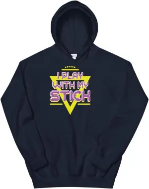 I Play with My Stick Funny 80's Vintage Glow Stick Saying Unisex Hoodie