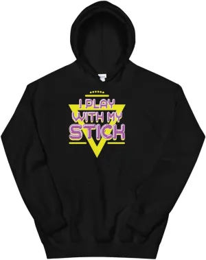 I Play with My Stick Funny 80's Vintage Glow Stick Saying Unisex Hoodie